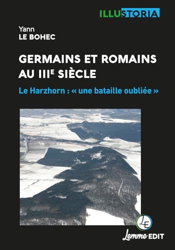 Beispielbild fr Germains et Romains au IIIe sicle: Le Harzhorn :  Une bataille oublie  zum Verkauf von medimops