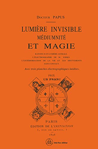 Beispielbild fr Lumire invisible - Mdiumnit et magie zum Verkauf von Gallix