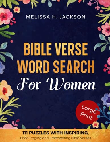 Stock image for Bible Verse Word Search for Women: 111 Large Print Puzzles with Inspiring, Encouraging, and Empowering Bible Verses for Women Deep in Their Faith | Fun Activities for Christian Women for sale by SecondSale