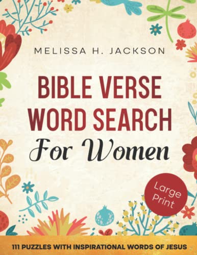 Stock image for Bible Verse Word Search for Women: 111 Large Print Puzzles for Adults and Seniors with Inspirational Words of Jesus | Perfect Gift for Christian Women (Bible Activity Books) for sale by Books Unplugged