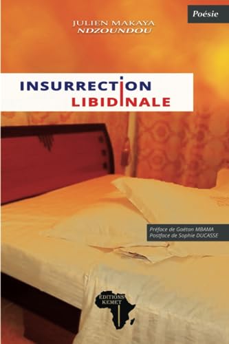 Imagen de archivo de Insurrection libidinale: Posie (French Edition) a la venta por GF Books, Inc.