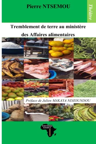 Stock image for Tremblement de terre au ministre des Affaires alimentaires: Thtre (French Edition) for sale by GF Books, Inc.