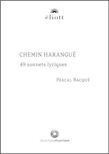 Beispielbild fr Chemin harangu: 49 sonnets lyriques zum Verkauf von Gallix
