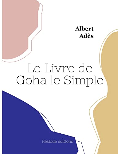 Beispielbild fr Le Livre de Goha le Simple -Language: french zum Verkauf von GreatBookPrices