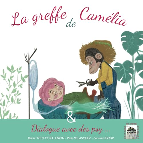 Imagen de archivo de La greffe de Camlia: & Dialogue avec des psy (French Edition) a la venta por Book Deals