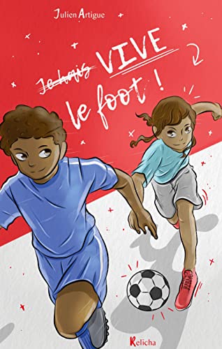 Beispielbild fr Vive le foot ! zum Verkauf von medimops