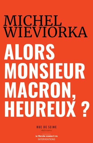 Beispielbild fr Alors Monsieur Macron, heureux ? zum Verkauf von Librairie Th  la page