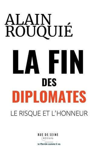 Stock image for La fin des Diplomates: Le risque et l'honneur for sale by medimops