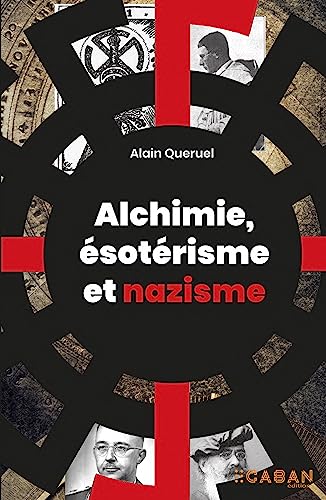 Beispielbild fr Alchimie, sotrisme et nazisme zum Verkauf von Librairie A LA PAGE