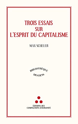 Stock image for Trois essais sur l'esprit du capitalisme for sale by Gallix