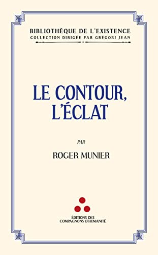 Stock image for Le contour, l'clat for sale by Gallix