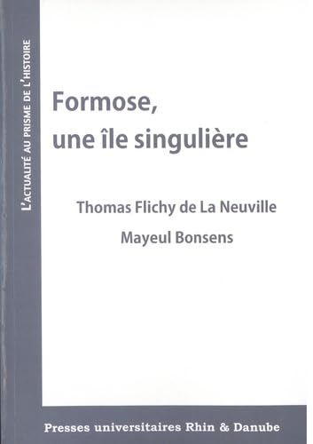 Beispielbild fr Formose, une le singulire zum Verkauf von Librairie Th  la page