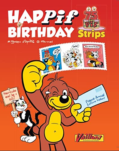Beispielbild fr Happif Birthday : 75 Ans Pif : Strips zum Verkauf von RECYCLIVRE