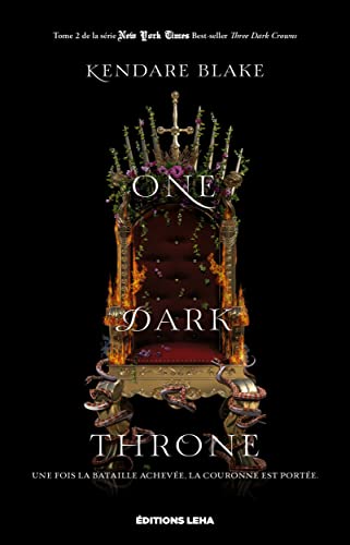 Stock image for Three Dark Crowns, tome 2. One Dark Throne for sale by medimops