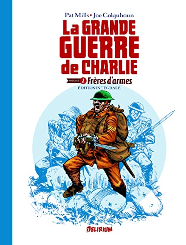 Beispielbild fr LA GRANDE GUERRE DE CHARLIE 2: FRERES D'ARMES, Intgrale 2 zum Verkauf von medimops