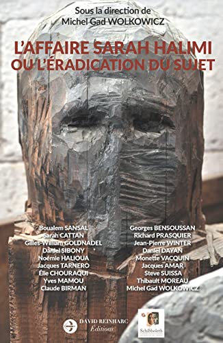 Beispielbild fr L'Affaire Sarah Halimi ou l'radication du Sujet: Le Symbolique et le Sujet en question(s) : une Affaire franaise ? (French Edition) zum Verkauf von GF Books, Inc.