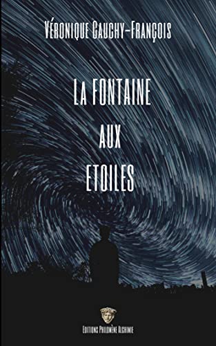Beispielbild fr La Fontaine aux Etoiles zum Verkauf von Gallix