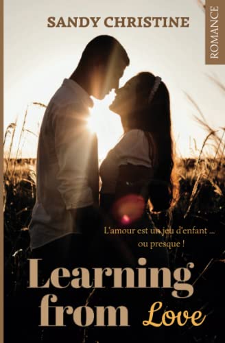 Imagen de archivo de Learning from love: Une romance de seconde chance (French Edition) a la venta por GF Books, Inc.