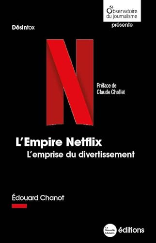 Beispielbild fr L'Empire Netflix: L'emprise du divertissement [Broch] Chanot, Edouard et Chollet, Claude zum Verkauf von BIBLIO-NET