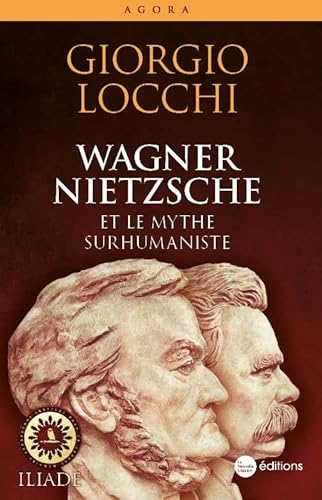 Imagen de archivo de Wagner, Nietzsche et le mythe surhumaniste a la venta por Gallix