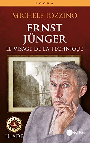 Beispielbild fr Ernst Jnger: Le visage de la technique zum Verkauf von Au bon livre