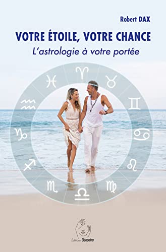 Beispielbild fr Votre toile, votre chance - L'astrologie  votre porte zum Verkauf von Gallix