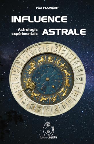 Beispielbild fr Influence astrale - Astrologie exprimentale zum Verkauf von Gallix