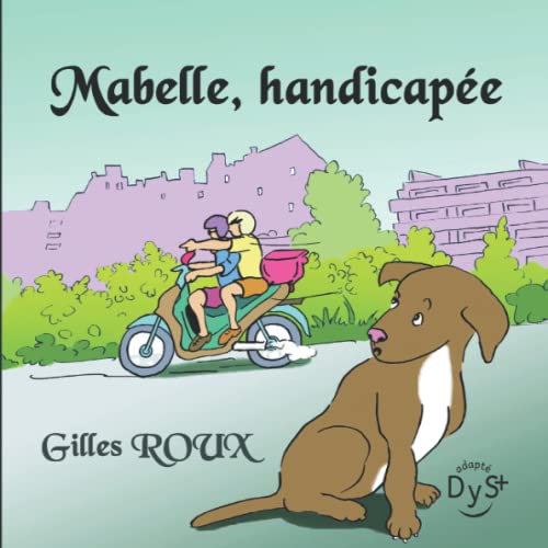 Stock image for Mabelle, handicape: Livre jeunesse li  l'amiti et au handicap (French Edition) for sale by GF Books, Inc.