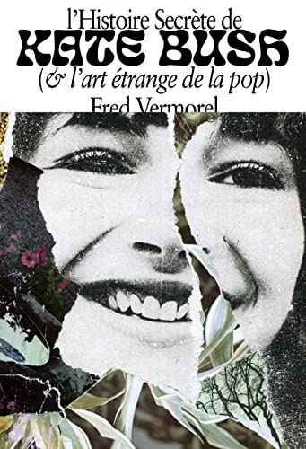 Stock image for L'histoire secrte de Kate Bush (et l'art secret de la pop) for sale by Librairie Th  la page