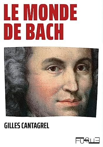 Beispielbild fr Le monde de Bach zum Verkauf von medimops