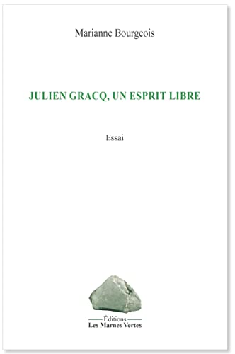 9782494144002: Julien Gracq, un esprit libre: Essai