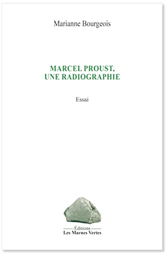 Beispielbild fr MARCEL PROUST, UNE RADIOGRAPHIE: Essai zum Verkauf von medimops