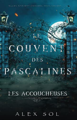 Immagine dell'editore per Les Accoucheuses - Le couvent des Pascalines: dition adapte  la dyslexie (ditions spciale aide  la dyslexie) venduto da Buchpark