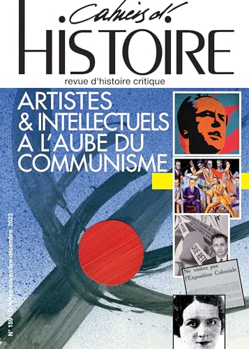 Stock image for Les Cahiers d'histoire N 159 - Artistes et intellectuels  l?aube du communisme for sale by Gallix