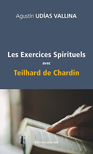 Imagen de archivo de Les Exercices spirituels avec Teilhard de Chardin a la venta por Gallix