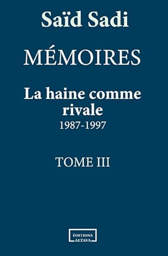 Beispielbild fr La haine comme rivale: 1987-1997 zum Verkauf von Gallix