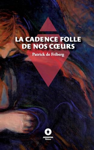 Stock image for La Cadence folle de nos coeurs for sale by GreatBookPrices
