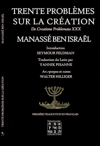 Stock image for Trente Problmes sur la Cration: De Creatione Problemata XXX (Manass Ben Israel) (French Edition) for sale by California Books