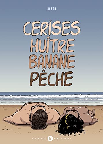 Beispielbild fr Cerises huitre banane pche zum Verkauf von Librairie La Canopee. Inc.