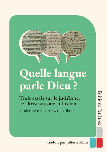 Beispielbild fr Quelle langue parle Dieu ?: Trois essais sur le judasme, le christianisme et l'islam (French Edition) zum Verkauf von GF Books, Inc.
