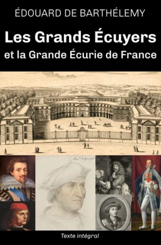 Stock image for Les grands cuyers et la grande curie de France (French Edition) for sale by Books Unplugged