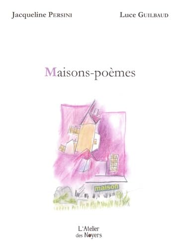 Beispielbild fr Maisons-pomes zum Verkauf von Chapitre.com : livres et presse ancienne