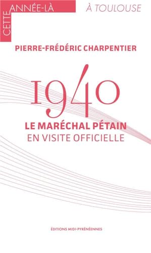 Beispielbild fr 1940 Le Marchal Ptain en visite officielle zum Verkauf von Ammareal