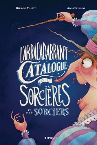 Beispielbild fr L'Abracadabrant Catalogue des Sorcires et des Sorciers zum Verkauf von Gallix