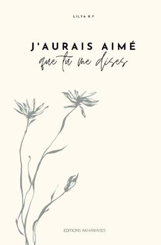 Imagen de archivo de J'aurais aim que tu me dises (French Edition) a la venta por GF Books, Inc.