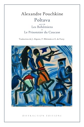 9782494898264: Poltava: suivi de 'Les Bohmiens' et 'Le Prisonnier du Caucase' (French Edition)