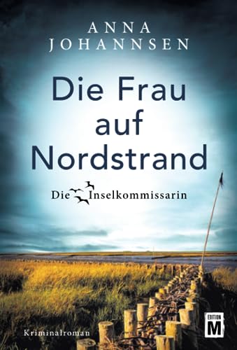 Beispielbild fr Die Frau auf Nordstrand (Die Inselkommissarin, 5) (German Edition) zum Verkauf von BooksRun