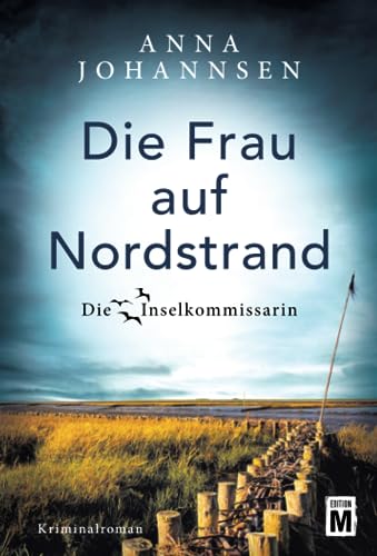 Imagen de archivo de Die Frau auf Nordstrand (Die Inselkommissarin, 5) (German Edition) a la venta por BooksRun