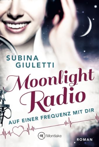 Beispielbild fr Moonlight Radio - Auf einer Frequenz mit dir zum Verkauf von medimops