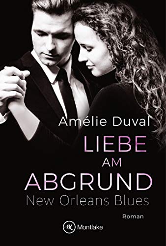 Beispielbild fr Liebe am Abgrund (New Orleans Blues, 4) (German Edition) zum Verkauf von Books Unplugged